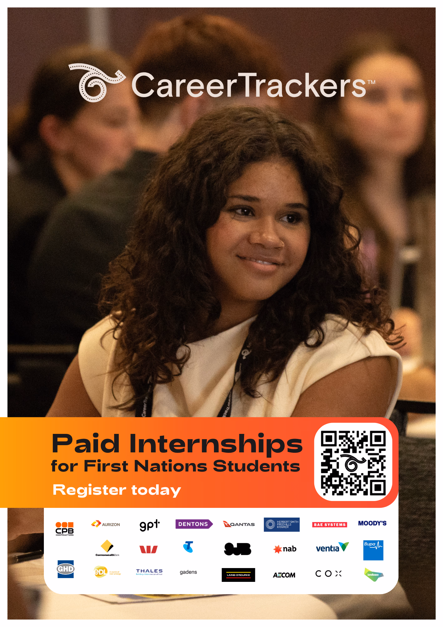 A3 poster — a smiling student at a CareerTrackers conference above an orange band reading “Paid Internships for First Nations Students / Register today”, a QR code and a row of partner logos.