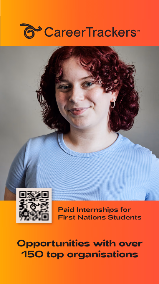 The same TV screen banner in portrait — the CareerTrackers logo above a smiling student, with a QR code, “Paid Internships for First Nations Students” and “Opportunities with over 150+ top organisations”.